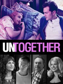 دانلود فیلم Untogether 201820035-332342393