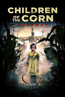 دانلود فیلم Children of the Corn: Runaway 20187471-5811247