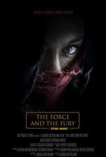 دانلود فیلم Star Wars: The Force and the Fury 201714905-983432085