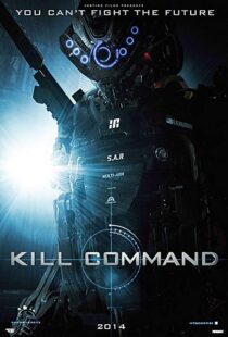 دانلود فیلم Kill Command 201613687-1017422938