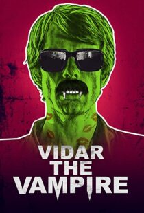 دانلود فیلم Vidar the Vampire 201718445-1848331600