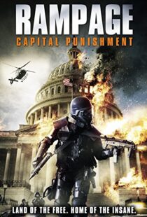 دانلود فیلم Rampage: Capital Punishment 201412305-1143336963