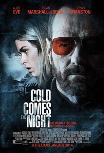 دانلود فیلم Cold Comes the Night 201316676-1218712138