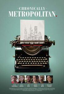 دانلود فیلم Chronically Metropolitan 20168802-419006028