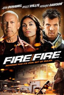 دانلود فیلم Fire with Fire 20129302-180156686