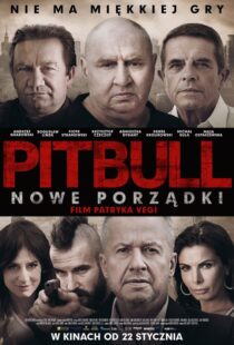 دانلود فیلم Pitbull. Nowe porzadki 20168219-1751532778