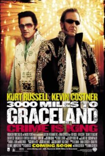 دانلود فیلم 3000 Miles to Graceland 200114779-1554937947