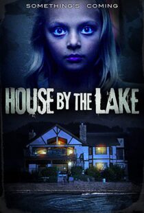 دانلود فیلم House by the Lake 201718011-647736221