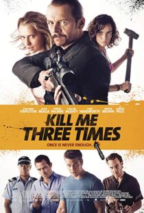 دانلود فیلم Kill Me Three Times 20147038-1956056133