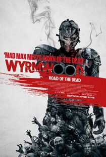 دانلود فیلم Wyrmwood: Road of the Dead 201419096-1879772907