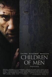 دانلود فیلم Children of Men 200614047-490711646