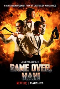 دانلود فیلم Game Over, Man! 20184162-1451750805