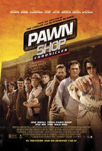 دانلود فیلم Pawn Shop Chronicles 201311909-1961323637