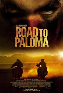 دانلود فیلم Road to Paloma 201410726-661294788