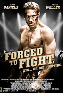 دانلود فیلم Forced to Fight 201110653-1585048451