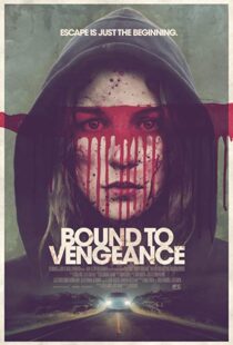 دانلود فیلم Bound to Vengeance 201518293-893785167