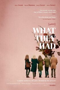 دانلود فیلم What They Had 201814597-1212010981