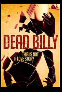 دانلود فیلم Dead Billy 201615535-1045869330