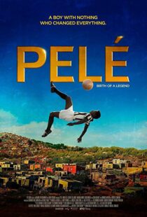 دانلود فیلم Pele: Birth of a Legend 20166686-546503149