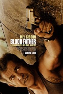 دانلود فیلم Blood Father 201617045-1339110536