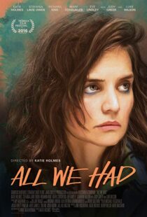 دانلود فیلم All We Had 20168987-2094547253