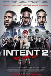 دانلود فیلم The Intent 2: The Come Up 201819147-1042737651