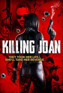 دانلود فیلم Killing Joan 201817746-1050151263