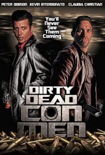 دانلود فیلم Dirty Dead Con Men 20189123-1827149518