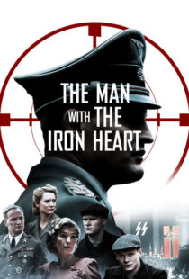 دانلود فیلم The Man with the Iron Heart 201721924-155106961