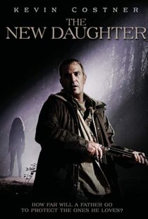 دانلود فیلم The New Daughter 200914052-2079524021