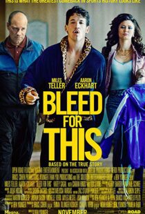 دانلود فیلم Bleed for This 20166733-55989511