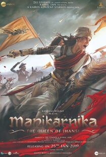 دانلود فیلم هندی Manikarnika: The Queen of Jhansi 201914728-104135312