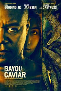 دانلود فیلم Bayou Caviar 201817860-1423212893