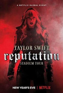 دانلود فیلم Taylor Swift: Reputation Stadium Tour 201820600-1553180381