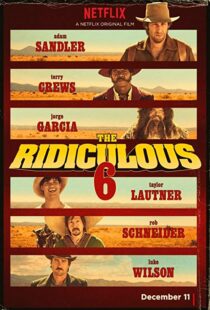 دانلود فیلم The Ridiculous 6 20156914-1863648509