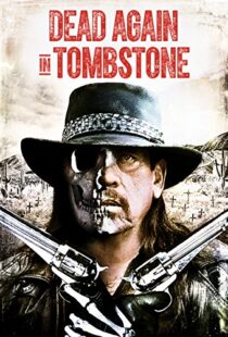 دانلود فیلم Dead Again in Tombstone 201719992-527201784