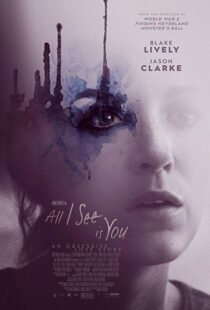 دانلود فیلم All I See Is You 20169745-1292371453