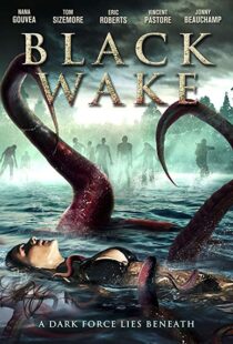 دانلود فیلم Black Wake 201818372-1917657911