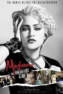 دانلود مستند Madonna and the Breakfast Club 20198058-1969709304