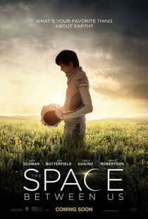 دانلود فیلم The Space Between Us 20178028-735942901