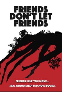 دانلود فیلم Friends Don’t Let Friends 20179427-1678494705