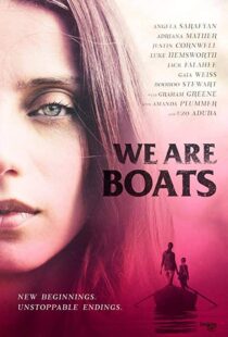 دانلود فیلم We Are Boats 201815245-276900943