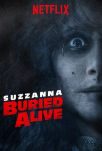 دانلود فیلم Suzzana: Buried Alive 201820197-790257289