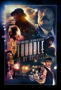 دانلود فیلم Trouble Is My Business 20188379-343444468