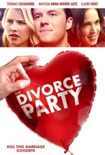 دانلود فیلم The Divorce Party 20198953-500407271