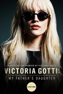 دانلود فیلم Victoria Gotti: My Father’s Daughter 20197999-1932411957