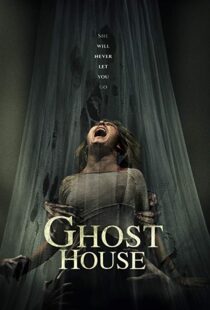 دانلود فیلم Ghost House 20175504-647596154