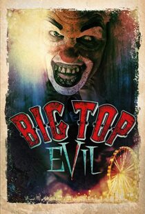 دانلود فیلم Big Top Evil 201912528-622543795