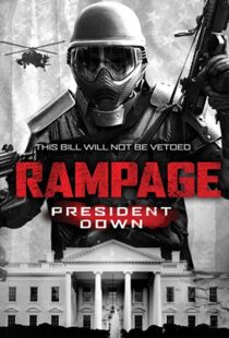 دانلود فیلم Rampage: President Down 201617601-1286736323