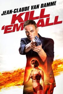 دانلود فیلم Kill ‘Em All 201715147-974105764